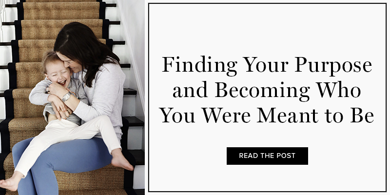 finding your purpose and becoming who you were meant to be